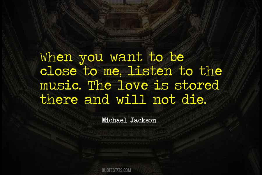 Listen To The Music Quotes #1432158