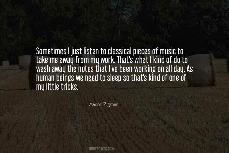 Listen To The Music Quotes #146595