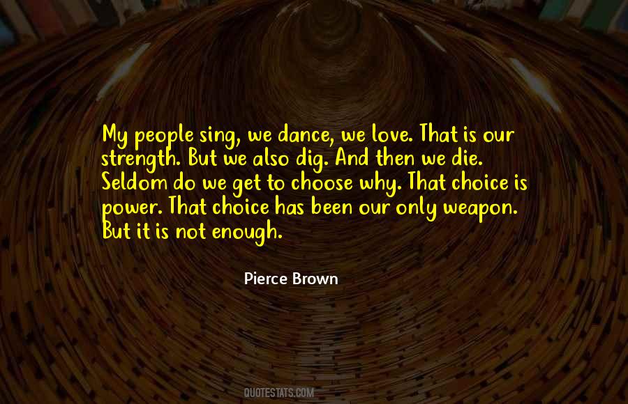 Choose Your Weapon Quotes #906443