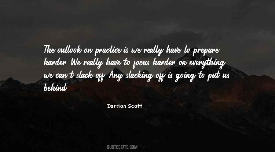 Practice Is Everything Quotes #104124