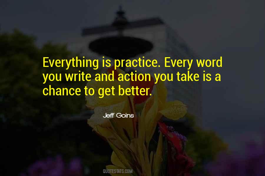 Practice Is Everything Quotes #64633