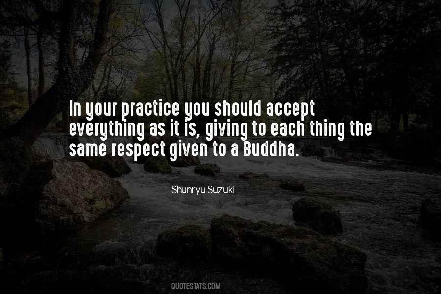 Practice Is Everything Quotes #847546