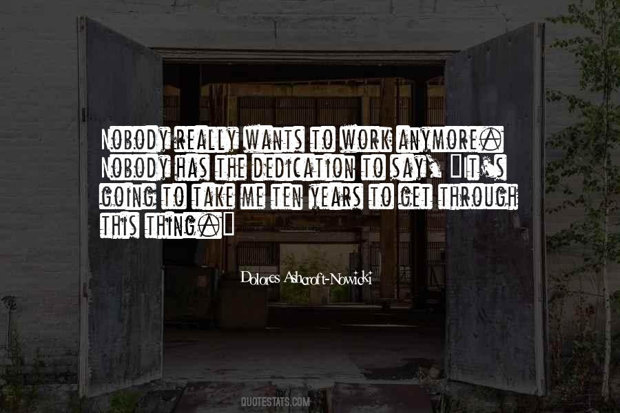 Nobody Wants Me Quotes #1045730