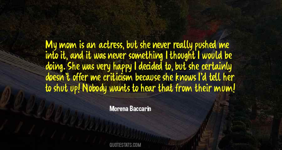 Nobody Wants Me Quotes #1428457