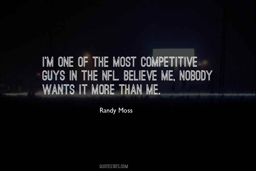 Nobody Wants Me Quotes #1856904