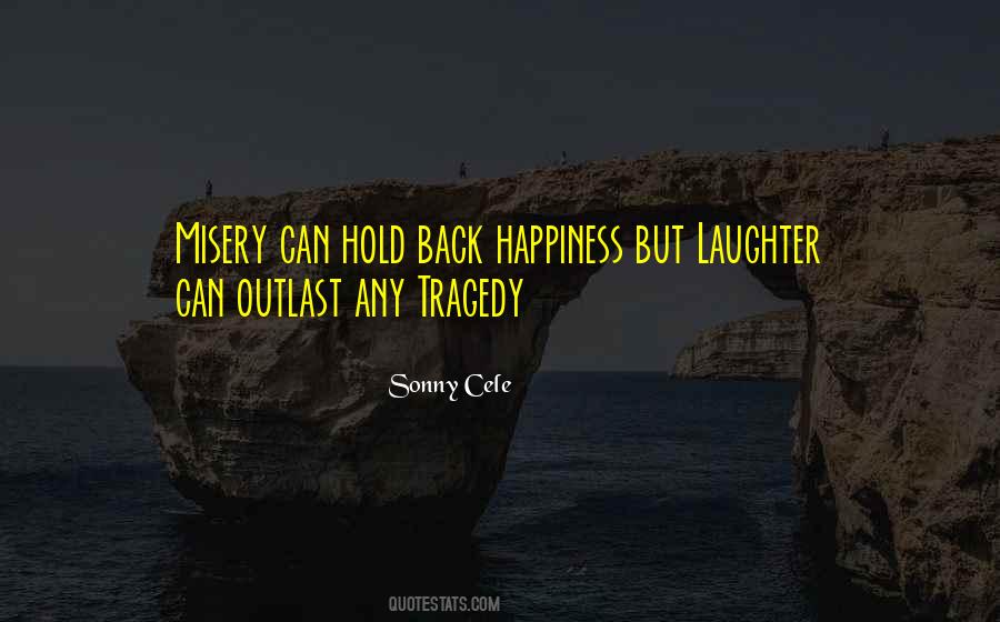 Tragedy Inspirational Quotes #1300764