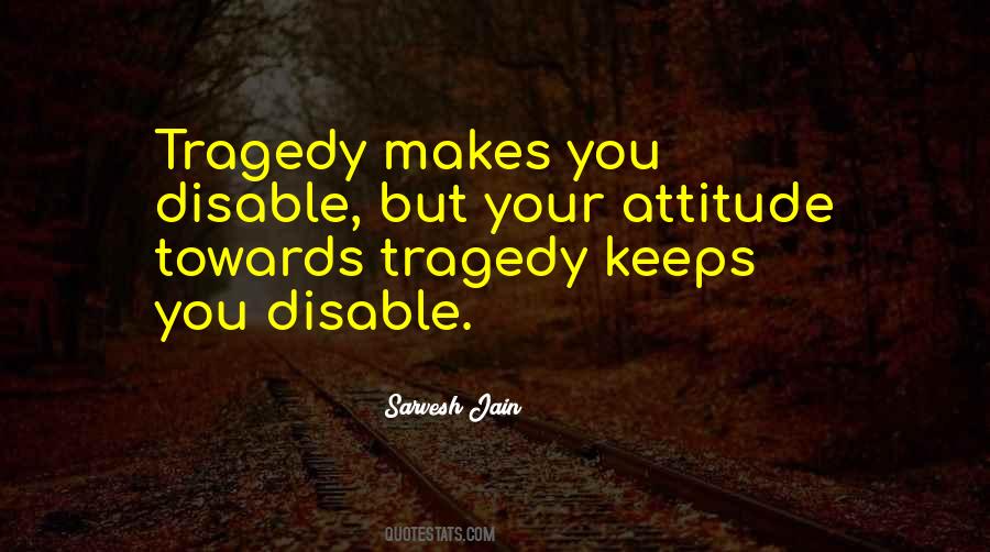 Tragedy Inspirational Quotes #333676