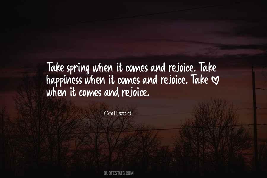 Happiness Spring Quotes #1414770