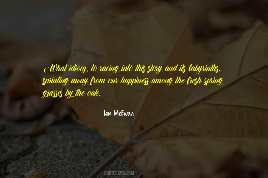 Happiness Spring Quotes #1649763