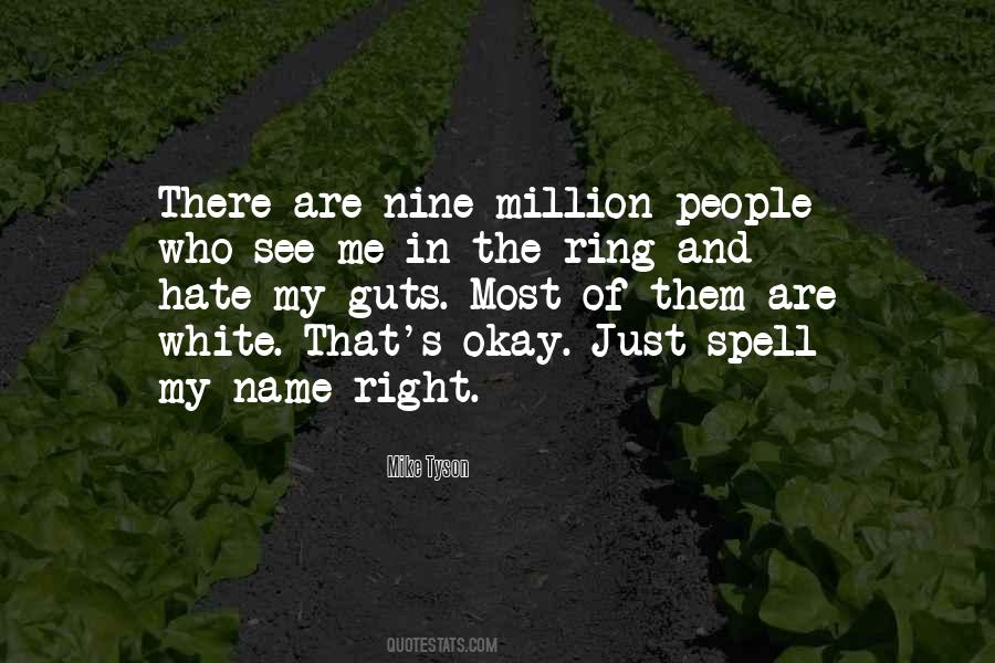 Spell My Name Right Quotes #348757