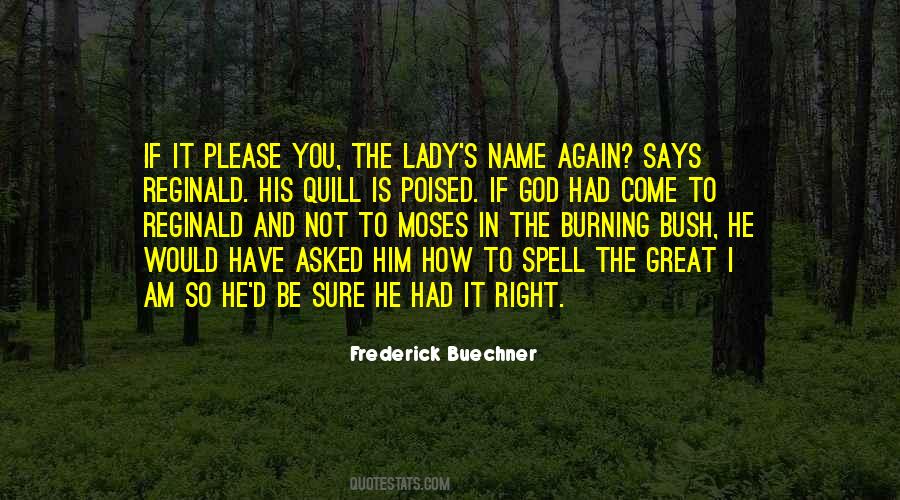 Spell My Name Right Quotes #701464