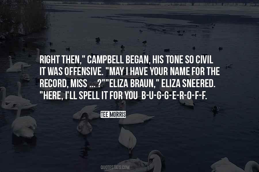 Spell My Name Right Quotes #756903