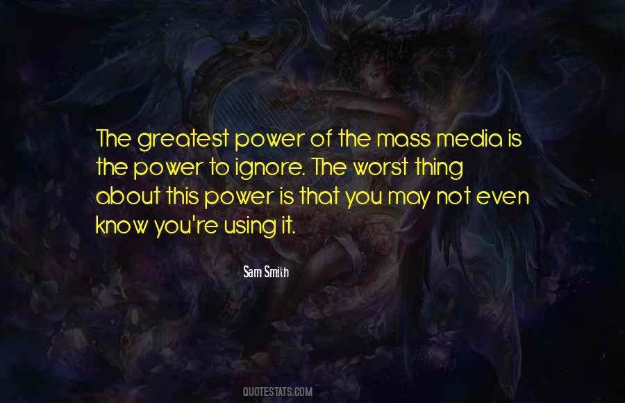 Power Of The Media Quotes #1743608