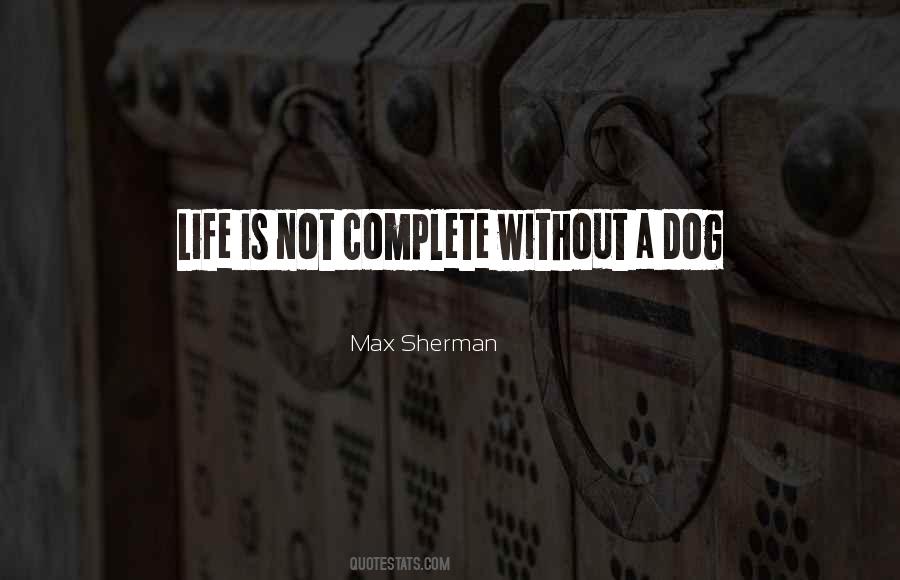 Life Without A Dog Quotes #1006114