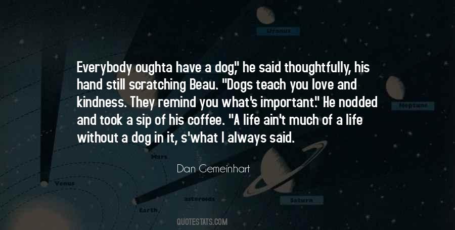 Life Without A Dog Quotes #761374