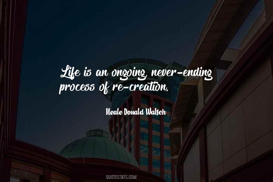 Quotes About Ongoing Process #1616222