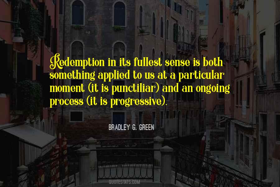 Quotes About Ongoing Process #909199