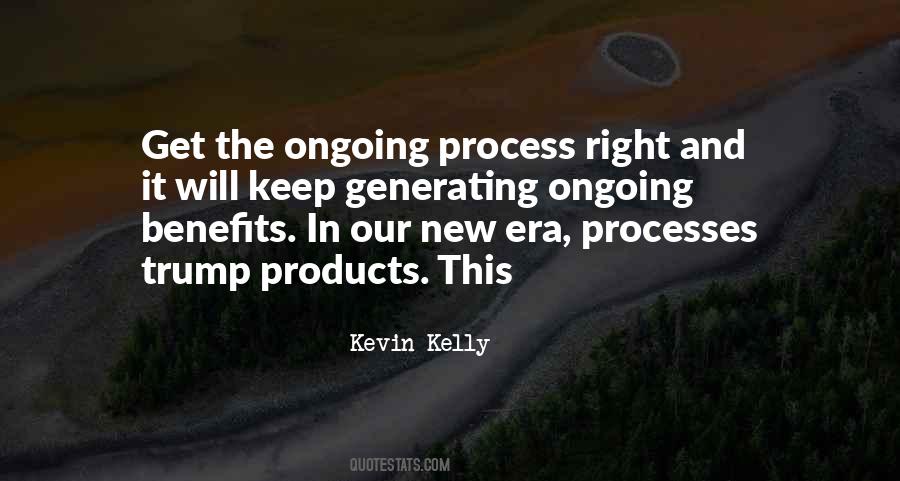 Quotes About Ongoing Process #958284