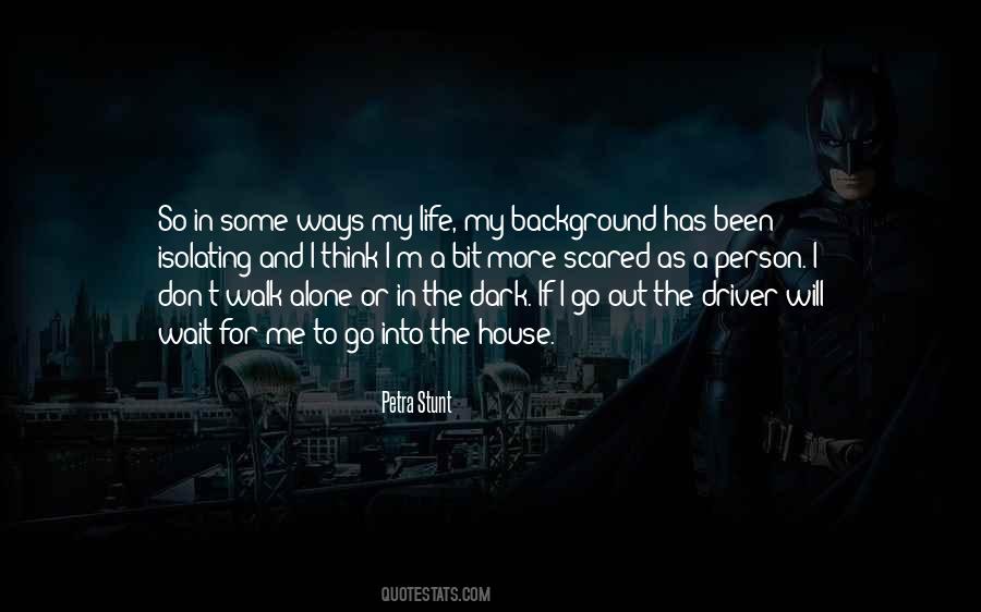A Walk Alone Quotes #1247212