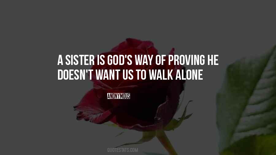 A Walk Alone Quotes #1744138