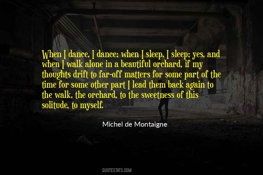 A Walk Alone Quotes #420673