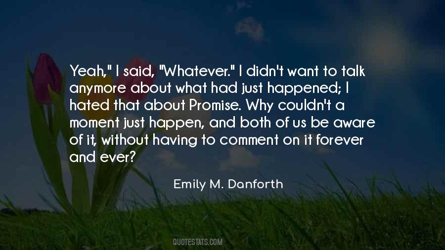 I Just Want Us Quotes #886161