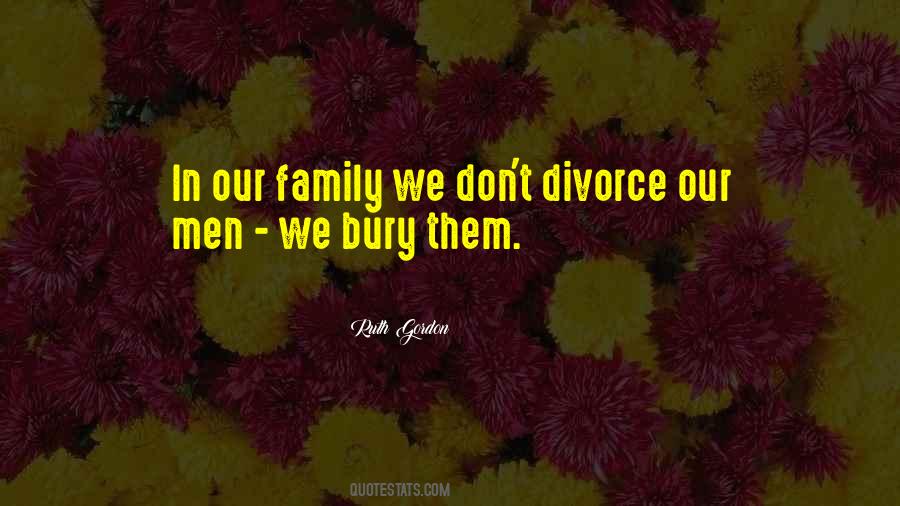 Quotes About In Divorce #1283767