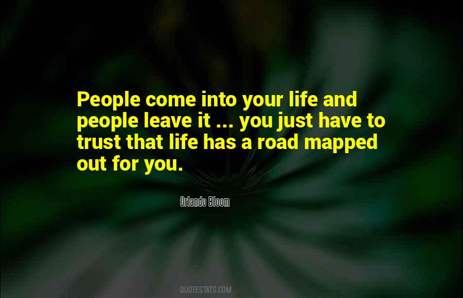 People Come Into Your Life Quotes #1090144