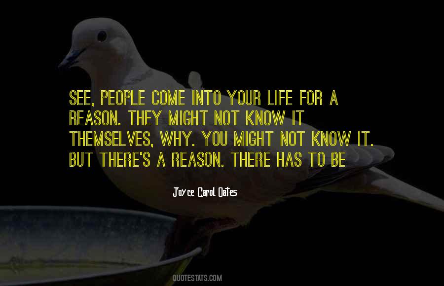 People Come Into Your Life Quotes #1117902