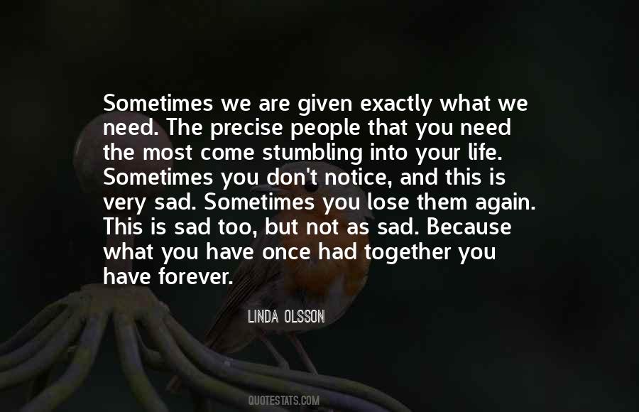 People Come Into Your Life Quotes #455465
