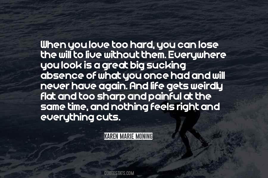 Hard Life Love Quotes #191607