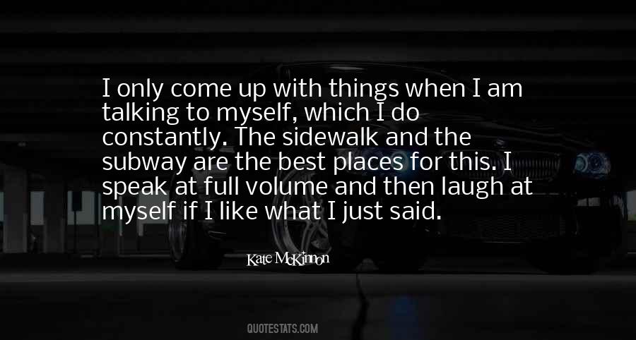 Only When I Laugh Quotes #1151391