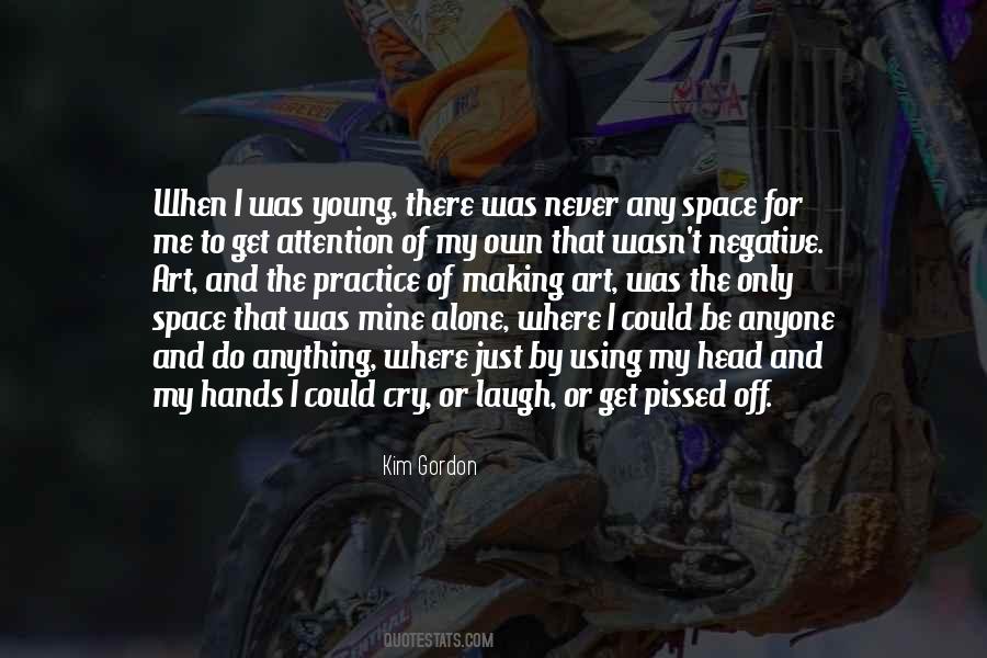 Only When I Laugh Quotes #1256973
