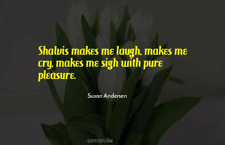 Only When I Laugh Quotes #20198