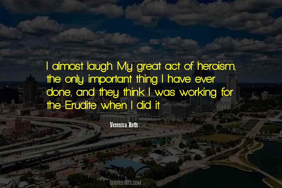 Only When I Laugh Quotes #296256