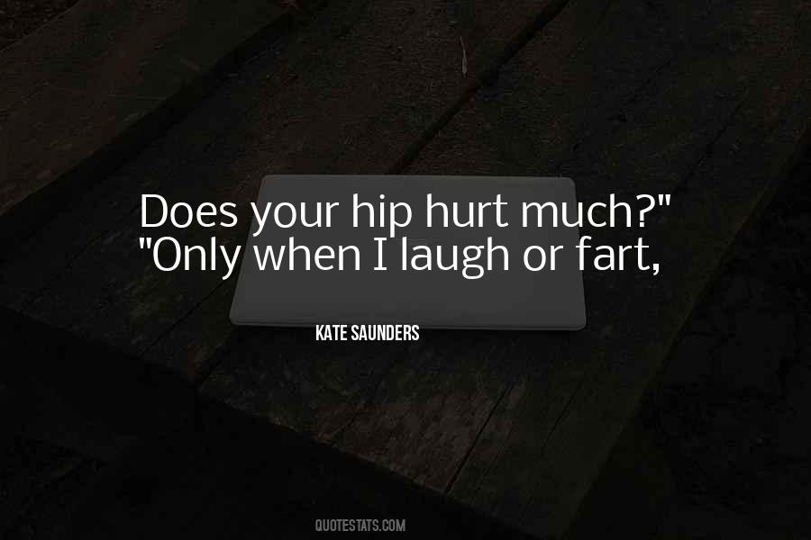 Only When I Laugh Quotes #518969