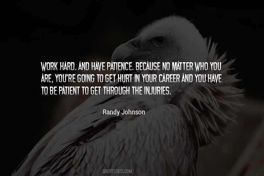 Patience Is Hard Quotes #1394968