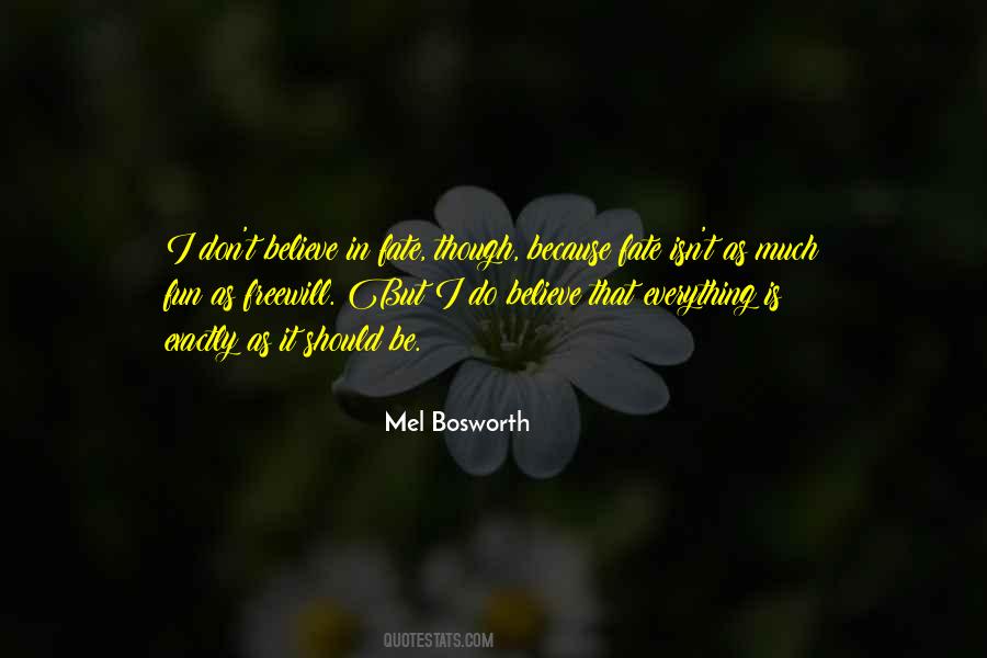 Everything Is As It Should Be Quotes #1068684