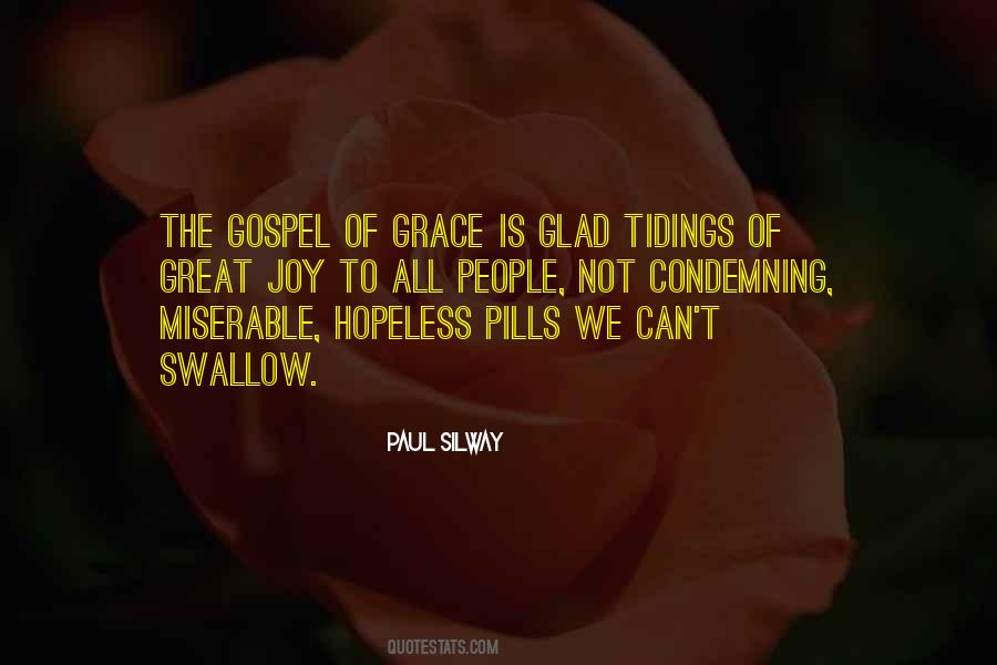 The Joy Of The Gospel Quotes #1355076