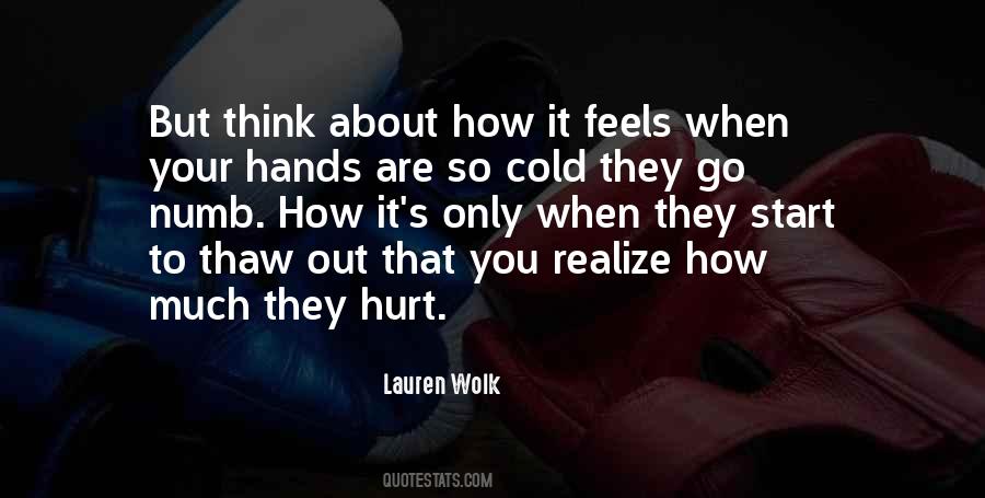 Cold And Numb Quotes #1848095