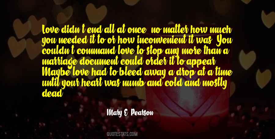 Cold And Numb Quotes #320514