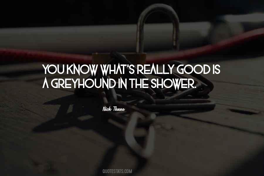 Quotes About Greyhound #1868458