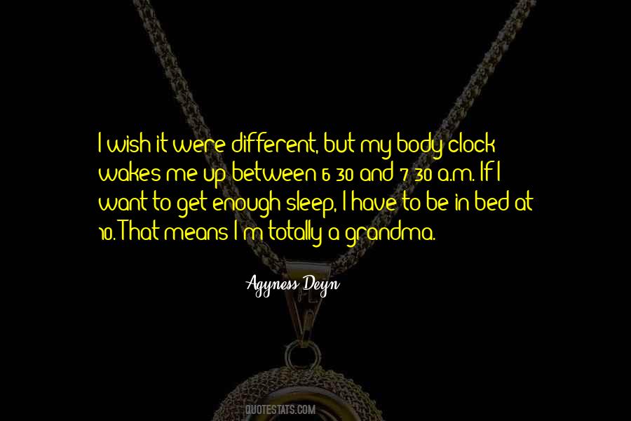 Let Her Sleep For When She Wakes Quotes #1639489