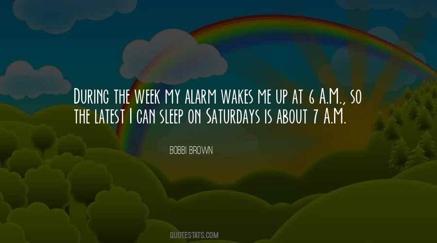 Let Her Sleep For When She Wakes Quotes #1848690