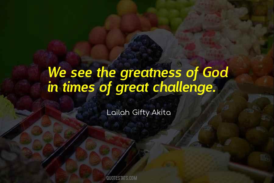 Quotes About God Greatness #1154770