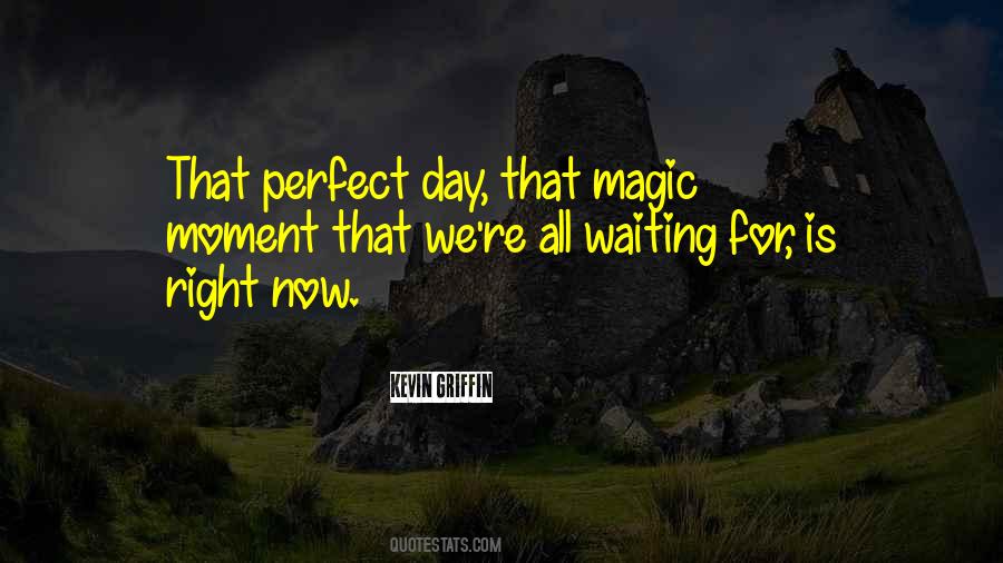 Magic Day Quotes #1074927