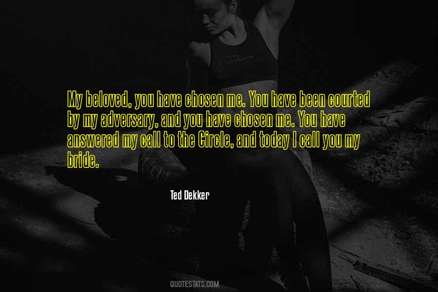 You Have Been Chosen Quotes #1302967
