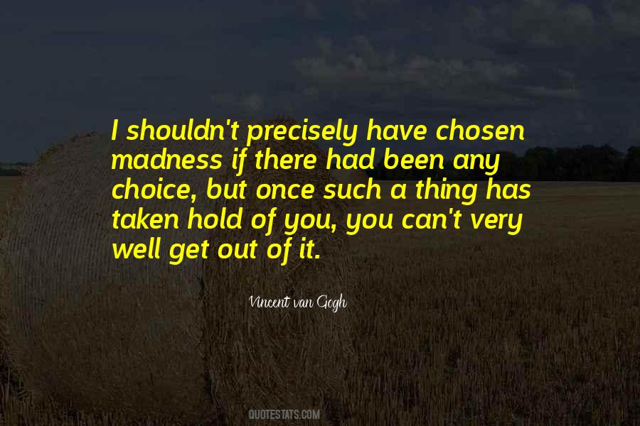 You Have Been Chosen Quotes #1685399
