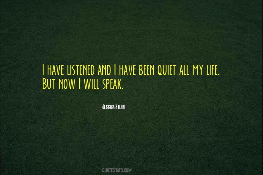 Been Quiet Quotes #554351