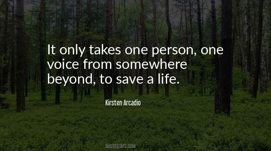 It Only Takes One Voice Quotes #1451289